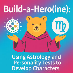 Astrology and 16-Personalities for Character Development
